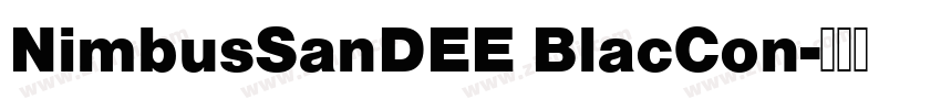 NimbusSanDEE BlacCon字体转换 NimbusSanDEE BlacCon字体转换